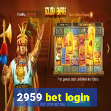 2959 bet login